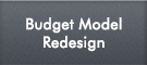Budget Model Redesign