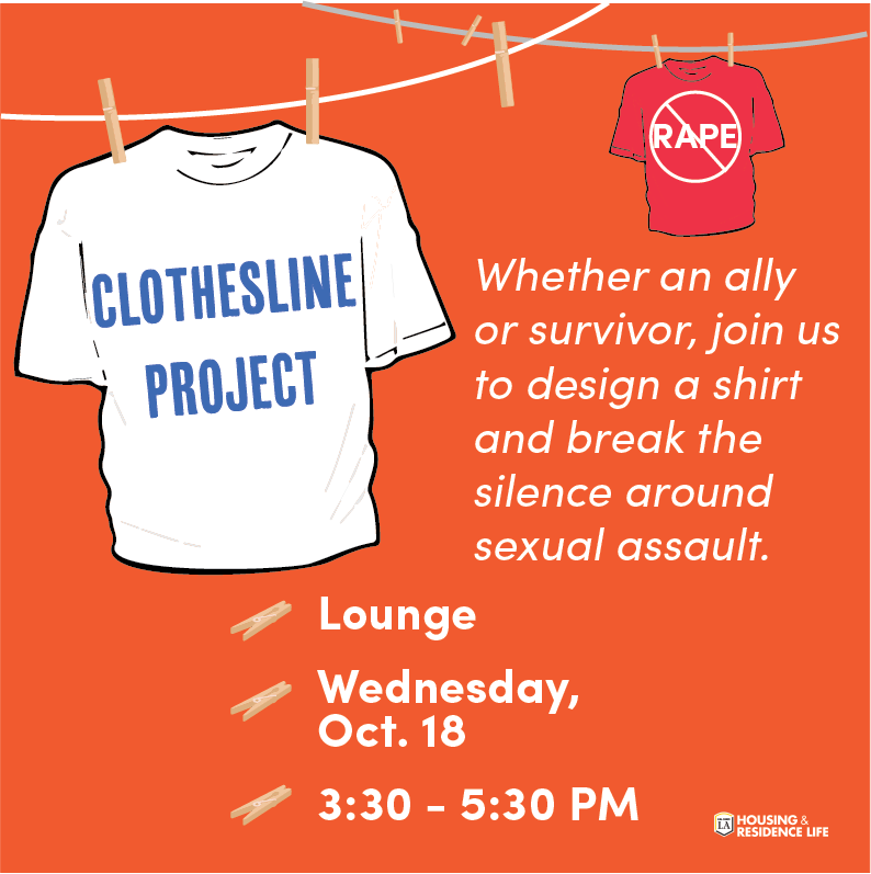 Clothesline Project at Lounge on Wednesday October 18 from 3:30-5:30PM