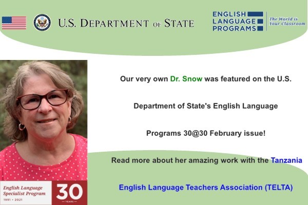 Our very own Dr. Snow was featured on the U.S. Department of State's English Language Programs 30@30 February issue! Read more a