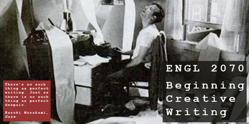 ENGL 2070 Beginning Creative Writing
