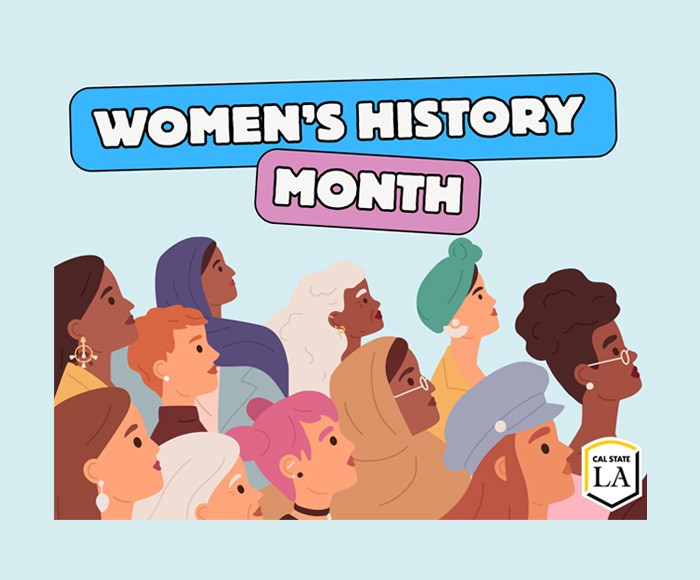 Cal State LA Women's History Month flyer