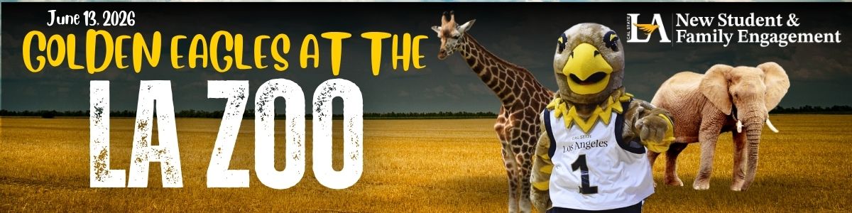Golden Eagles at the LA Zoo event banner for June 13, 2026, featuring a savanna background with a giraffe and elephant, alongside a university eagle mascot wearing a Los Angeles jersey, and “New Student & Family Engagement” branding.