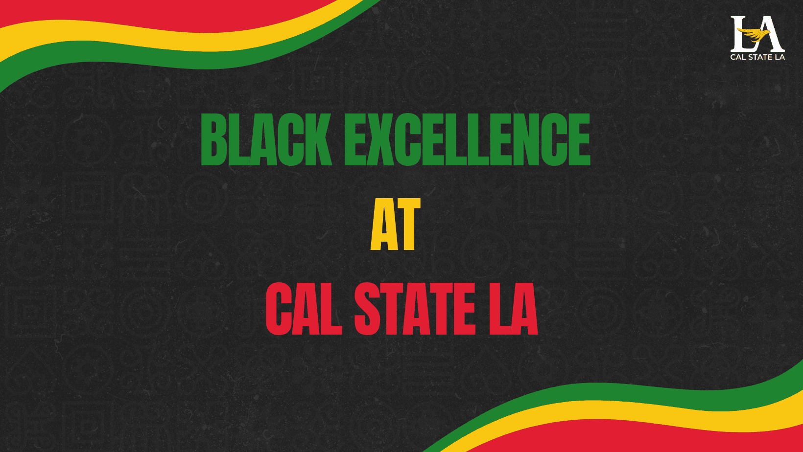 Black Excellence at Cal State LA