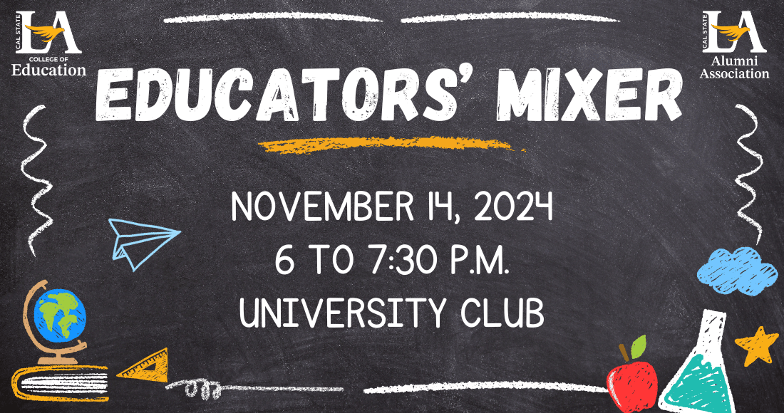 Educators' Mixer | Cal State LA
