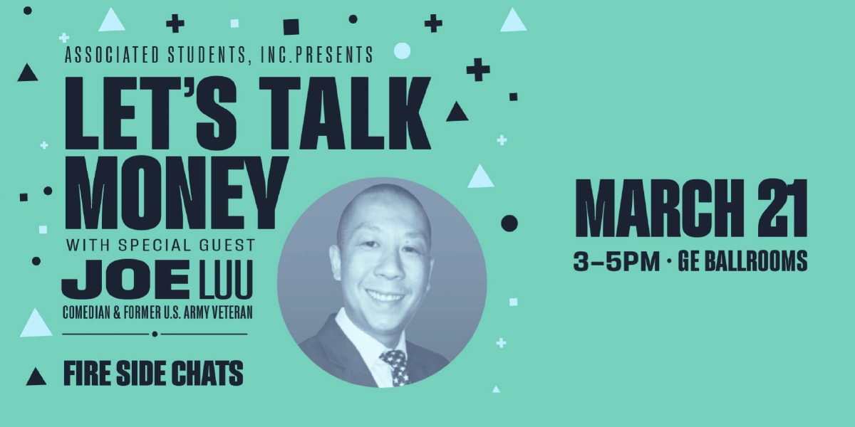 A person wearing a suit and tie, smiling. Let's Talk Money with special guest Joe Luu, comedian and former U.S Army Veteran, Fireside Chats, March 21, 3-5 p.m. GE Ballrooms