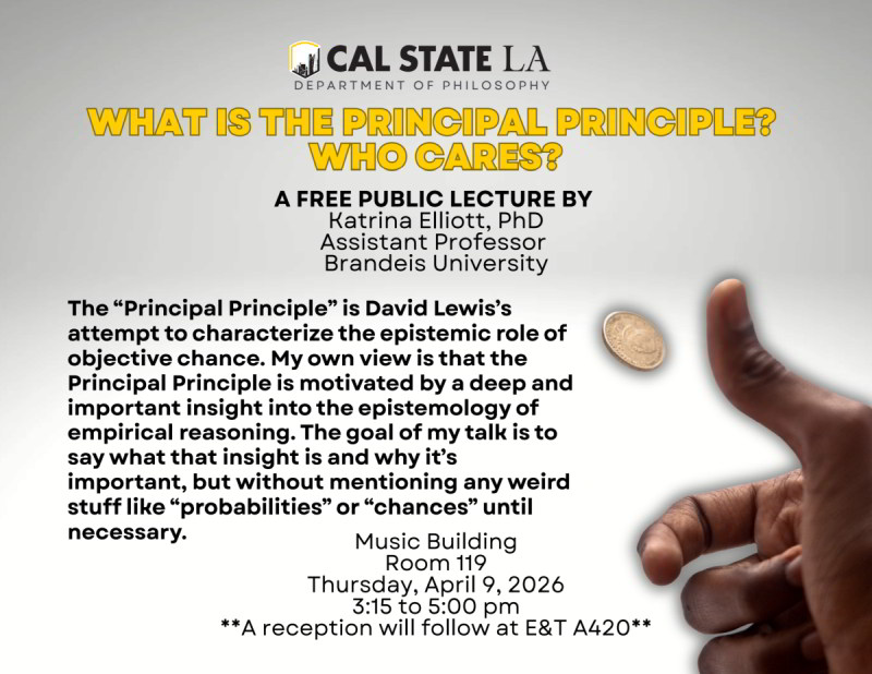 Katrina Elliot (Brandeis) The Principal Principle - Thursday, April 9, Music 119
