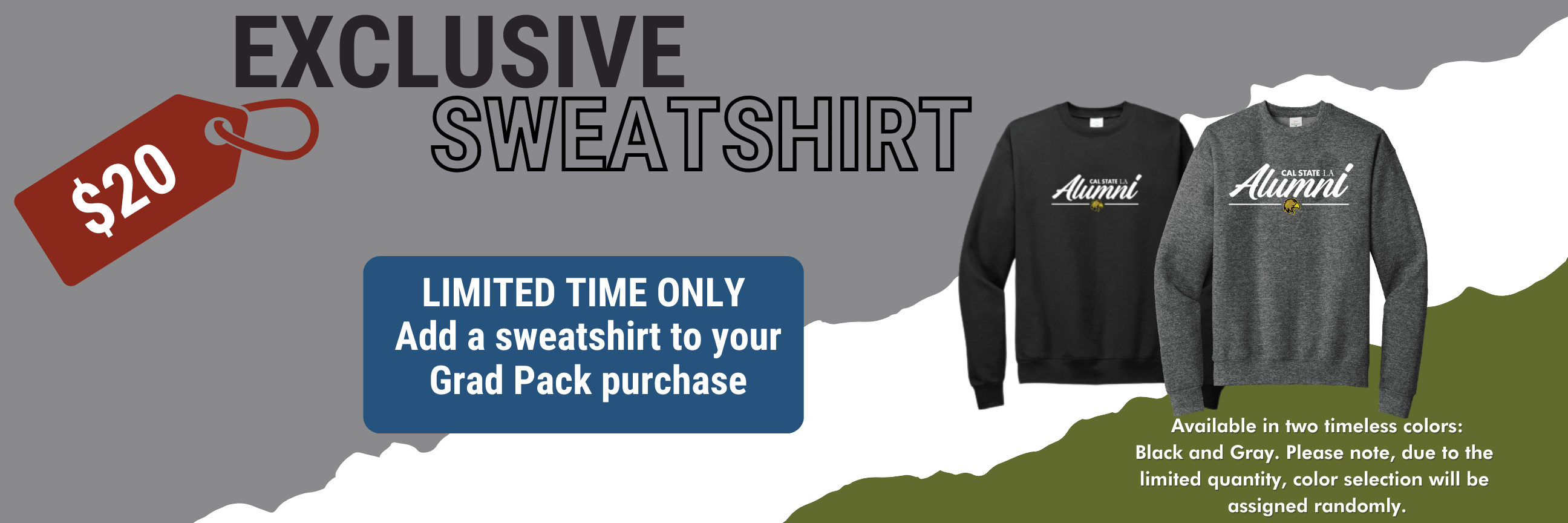 for a limited time Add Exclusive Sweatshirt to Grad Pack for $20 
