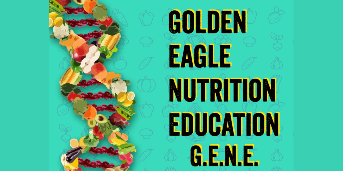 A DNA strand made of fruits and vegetables. Text: Golden Eagle Nutrition Education G.E.N.E.
