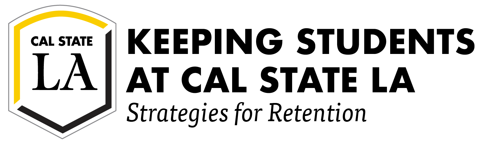 Keeping students at Cal State LA. Retention Strategies.