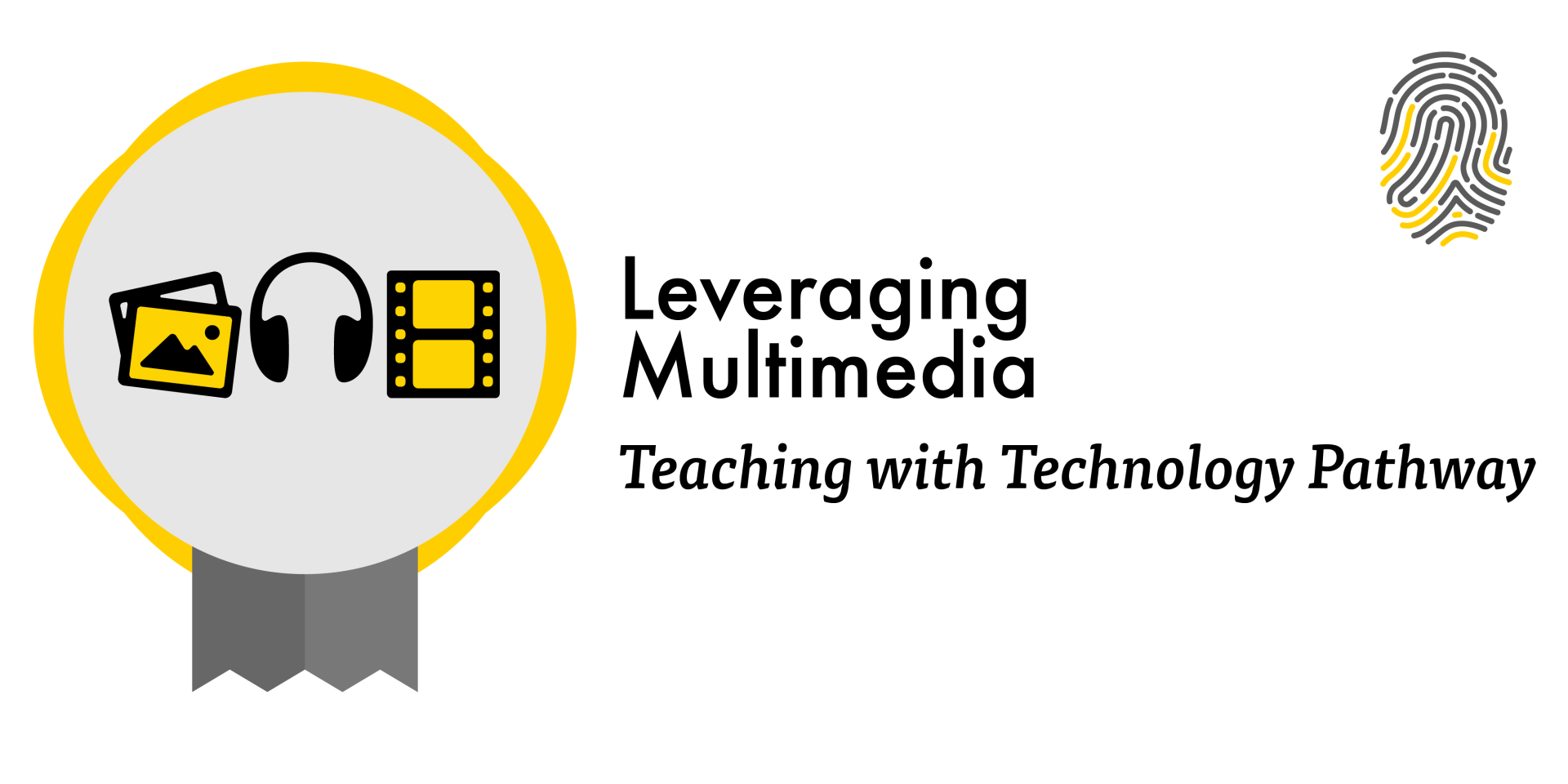 Leveraging Multimedia, Teaching with Technology Pathway
