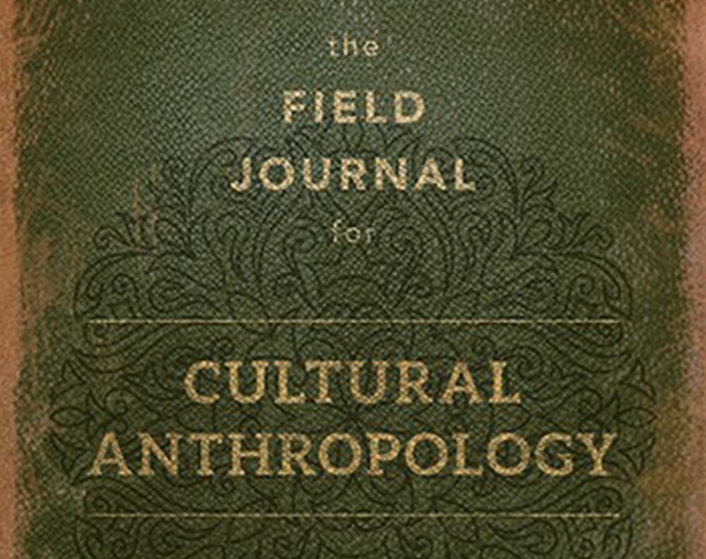 The Field Journal for Cultural Anthropology
