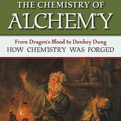 The Chemistry of Alchemy book cover