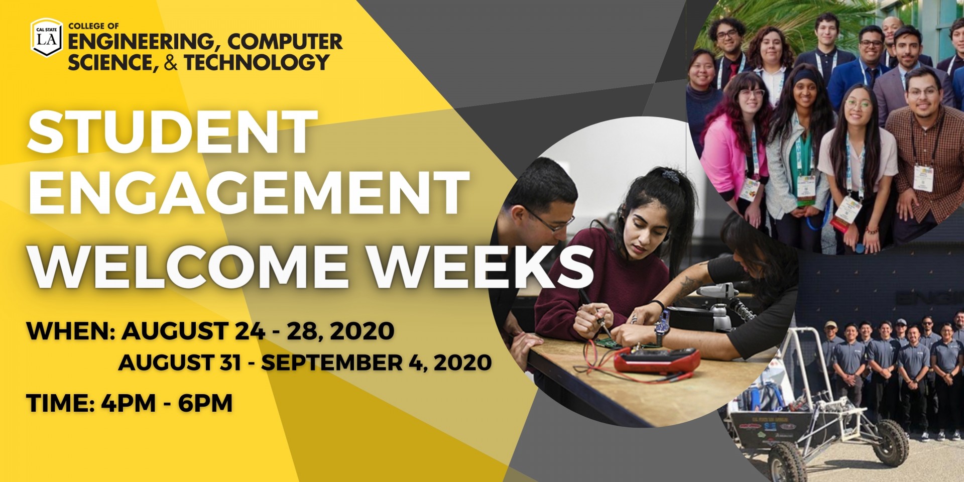 Cal State LA College of ECST Student Engagement + Welcome Weeks   August 31 to September 4