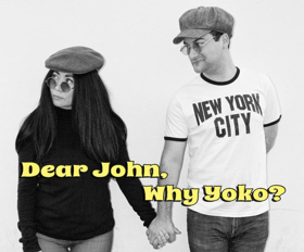 Dear John, Why Yoko
