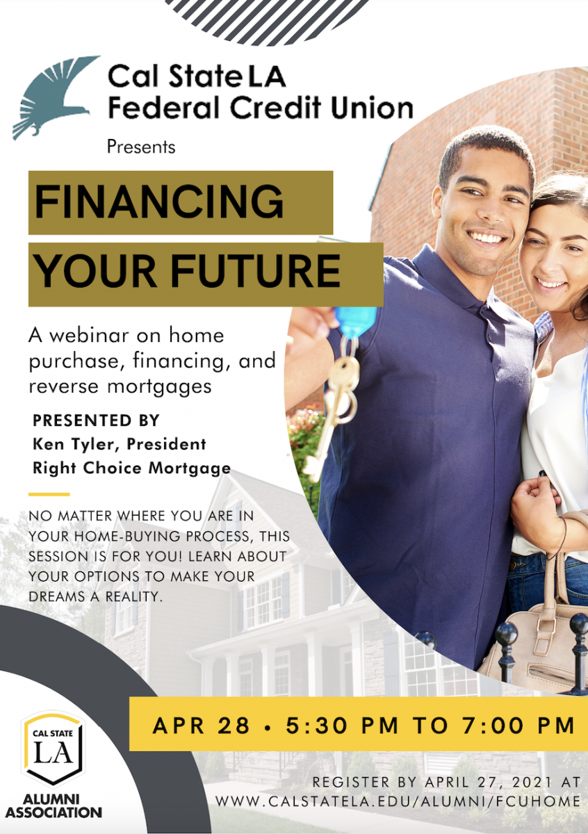 Flyer: Finance Your Future, presented by the Cal State LA Federal Credit Union, a home purchasing, financing, and reverse mortgage webinar