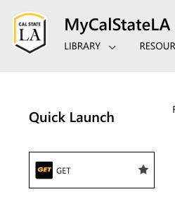 GET icon under Quick Launch in the My Cal State L.A. portal