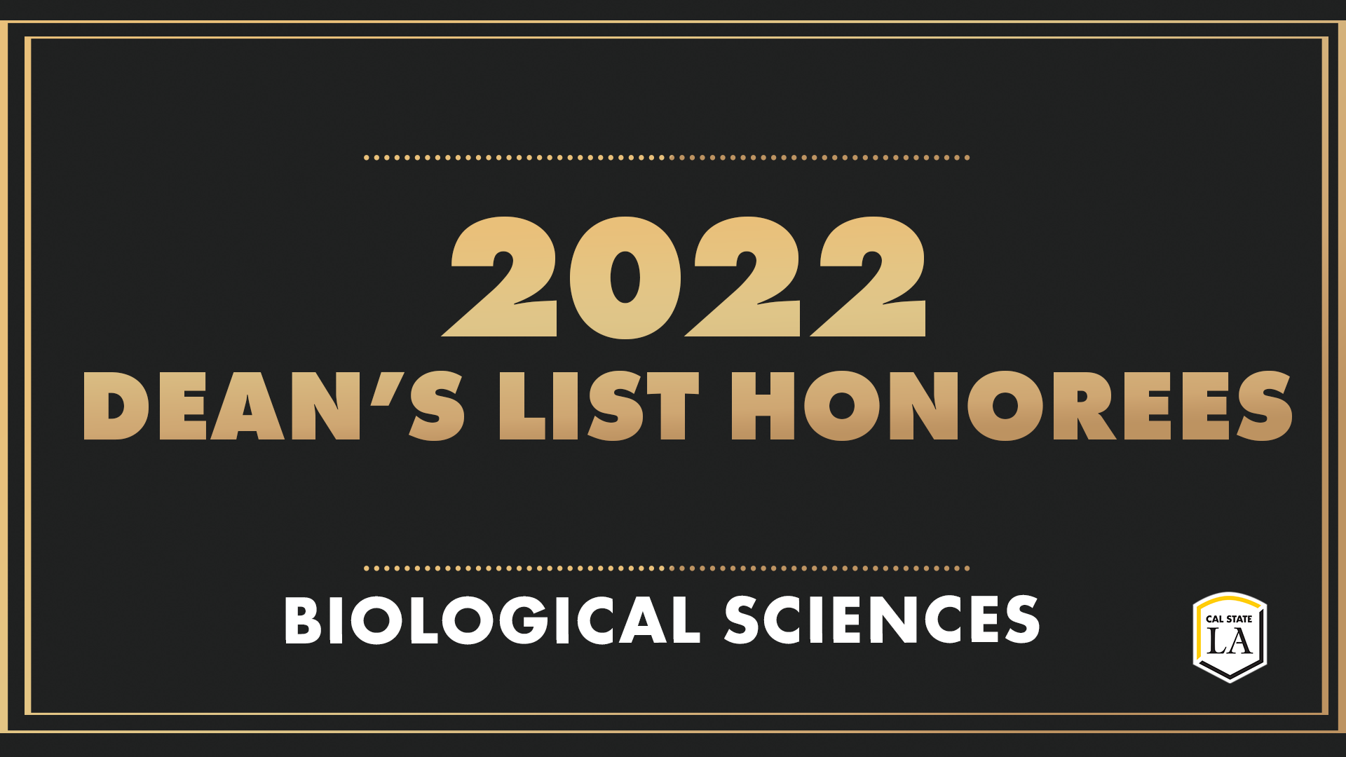 2022 Dean's List Biological Sciences