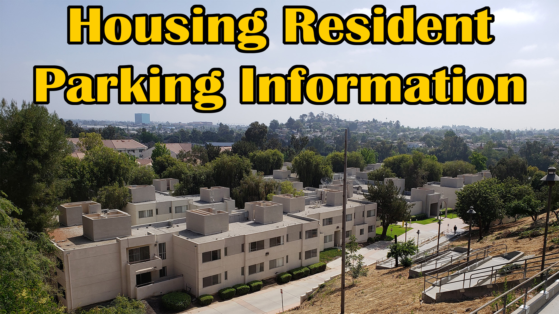 Parking information for Cal State LA Housing Residents