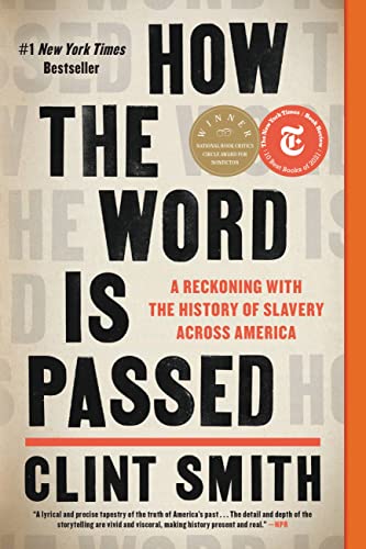 How the World is Passed: A Reckoning with the History of Slavery Across America