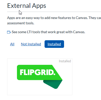 Title: External app - Description: Your Flipgrid should now show in the external apps installed listed.