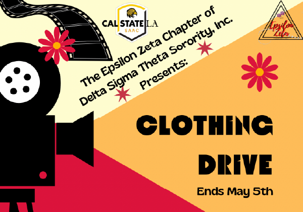 Cal State LA SAAC The Epsilon Zeta Chapter of Delta Sigma Theta Sorority Presents Clothing Drive Ends May 5