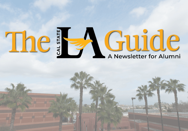 Blue skies and palm trees. Overlaid text reads The L.A. Guide. A newsletter for alumni