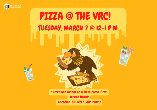 An eagle eating a pizza. Text: Pizza @ The VRC! Tuesday, March 7 @ 12-1 p.m. *Pizza and Drinks are on a first-come, first-served basis!* Location: KH-D147, VRC Lounge
