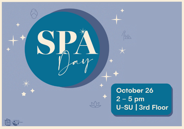 Spa Day October 26, 2-5 p.m., U-SU 3rd Floor