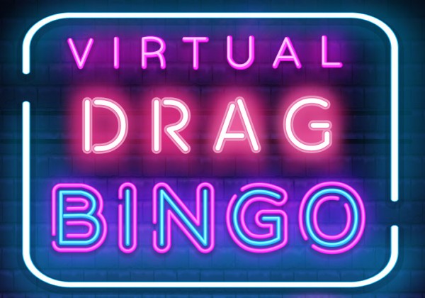 Virtual Drag Bingo in neon lights.