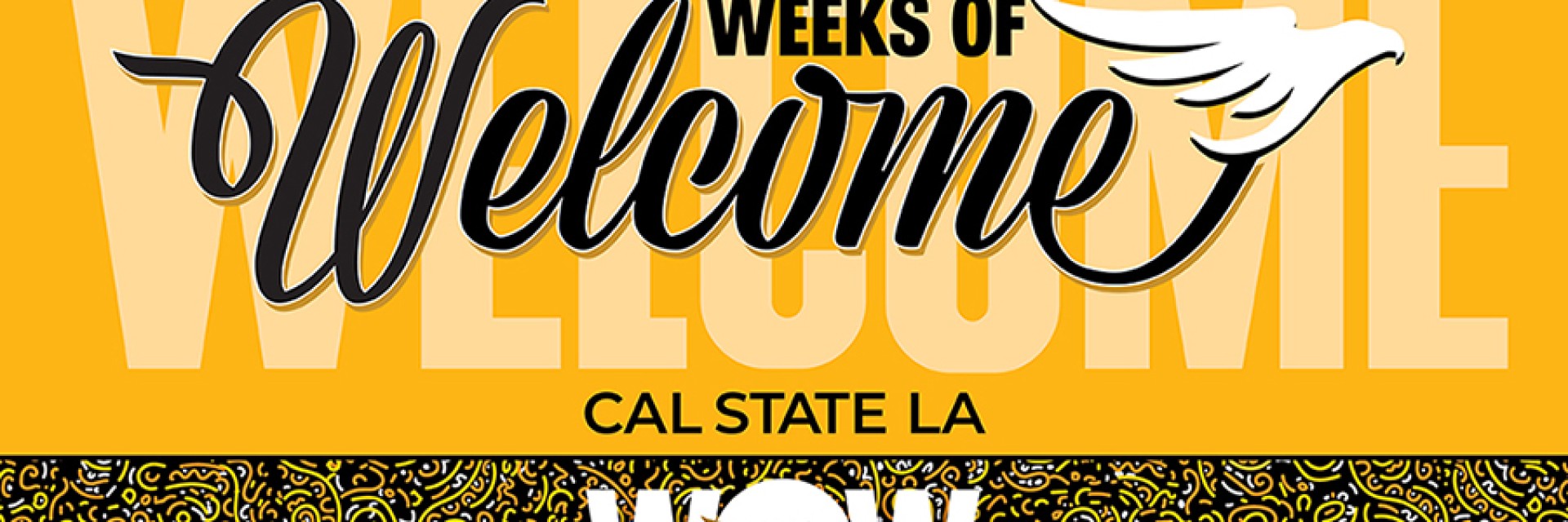 Weeks of Welcome. Cal State LA WOW