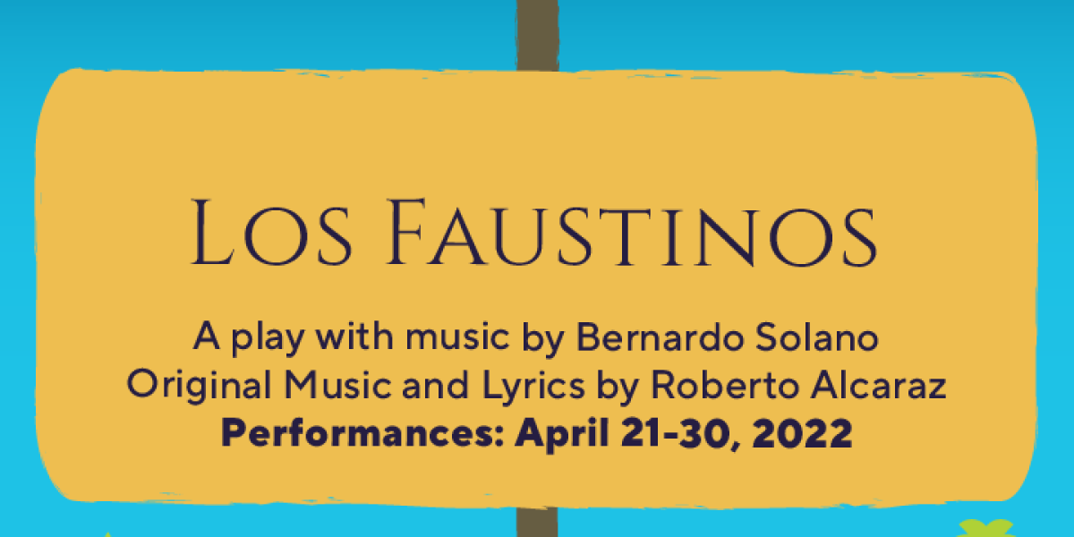 Yellow sign with play title "Los Faustinos" and information about author, director, and dates