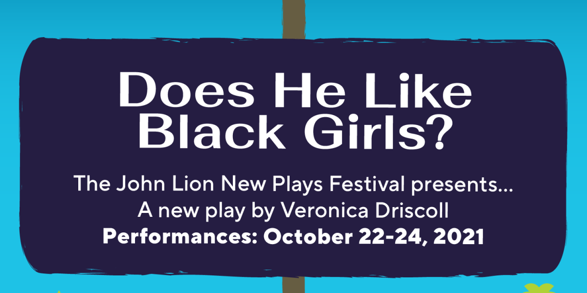 Navy sign with play title "Does He Like Black Girls?" and information about author, director, and dates