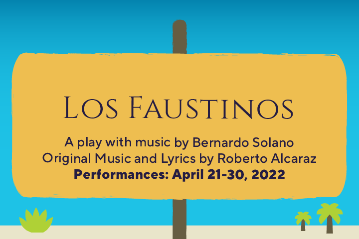 Blue sign with play title "Los Faustinos" and information about author, director, and dates