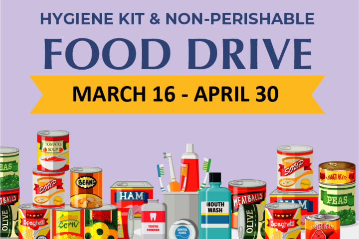 Hygiene Kit & Non Perishable Food Drive, March 16 - April 30