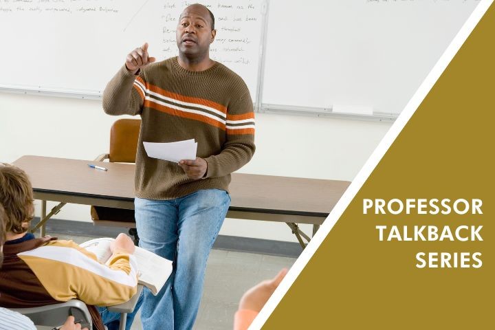 Professor Talkback Series 