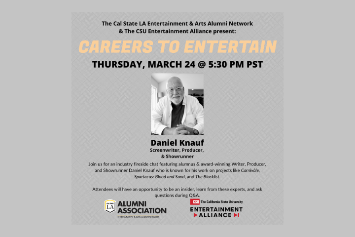 Careers to Entertain featuring Daniel Knauf, Screenwriter, Producer, & Showrunner. March 24, 2022
