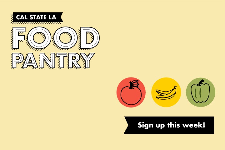 Cal State LA Food Pantry. An apple, a banana and a bell pepper. Sign up this week!