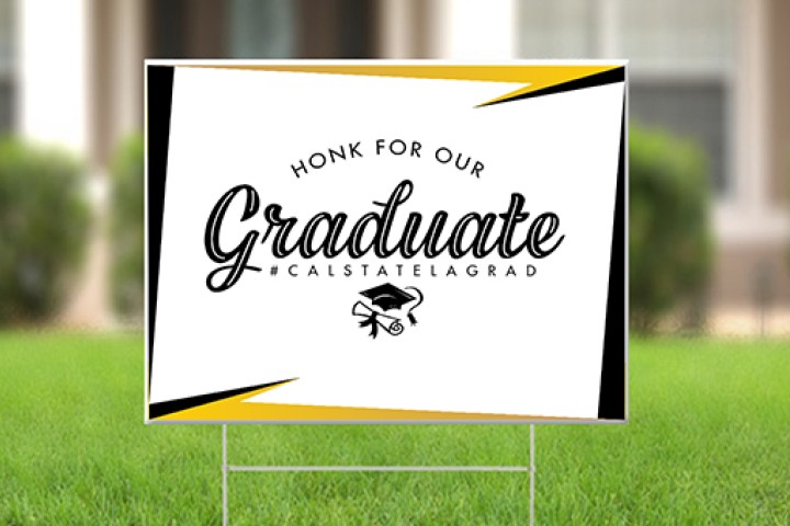 Honk for our graduate lawn sign