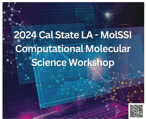 Graphic: 2024 Cal State LA-MolSSI Computational Molecular Science Workshop
