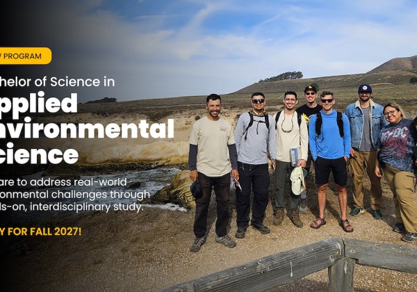 Students in the Applied Environmental Science program pose during a field experience along a coastal landscape. Text promotes the new Bachelor of Science in Applied Environmental Science launching in fall 2027.