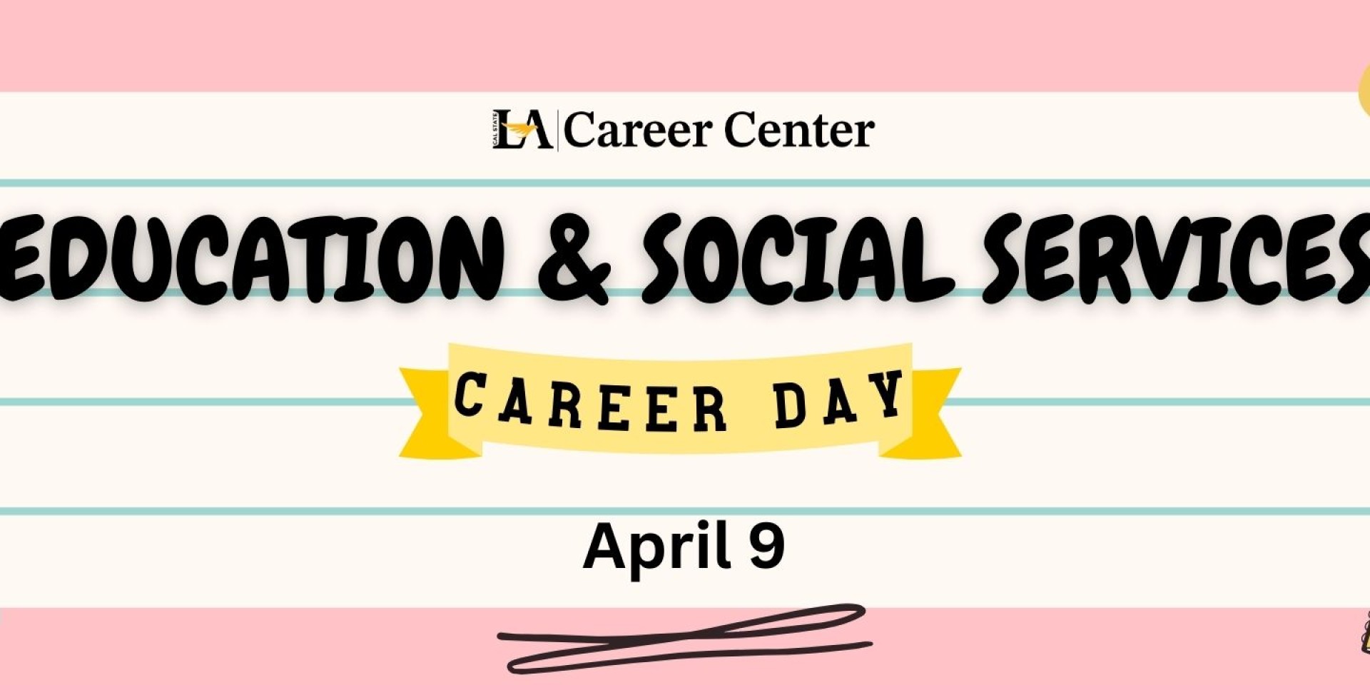 Cal State LA Career Center Education & Social Services Career Day April 9