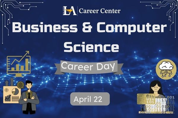 Cal State LA Career Center Business & Computer Science Career Day April 22
