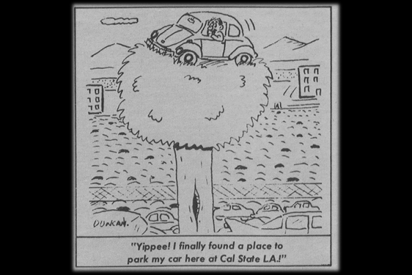 Cartoon of car in tree. Text: Yippee I finally found a place to park my car at CSLA