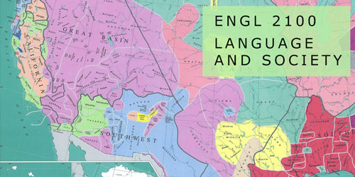 ENGL 2100 Language and Society (3)