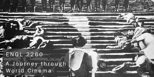 ENGL 2260 A Journey through World Cinema (also listed as TVFM 2260)