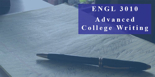 ENGL 3010 Advanced College Writing