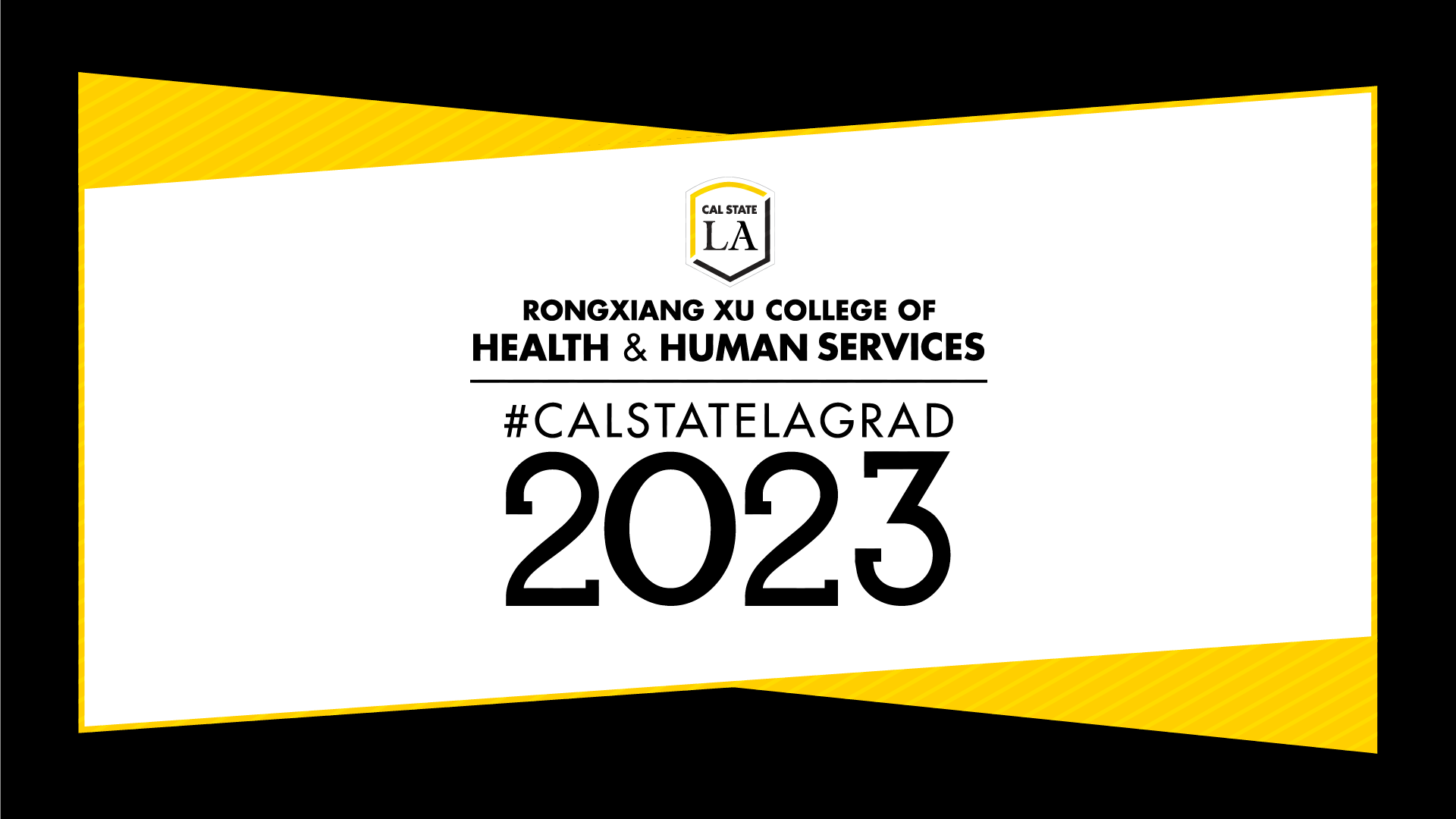 #CALSTATELAGRAD 2023 College of Health and Human Services social media graphic (black)