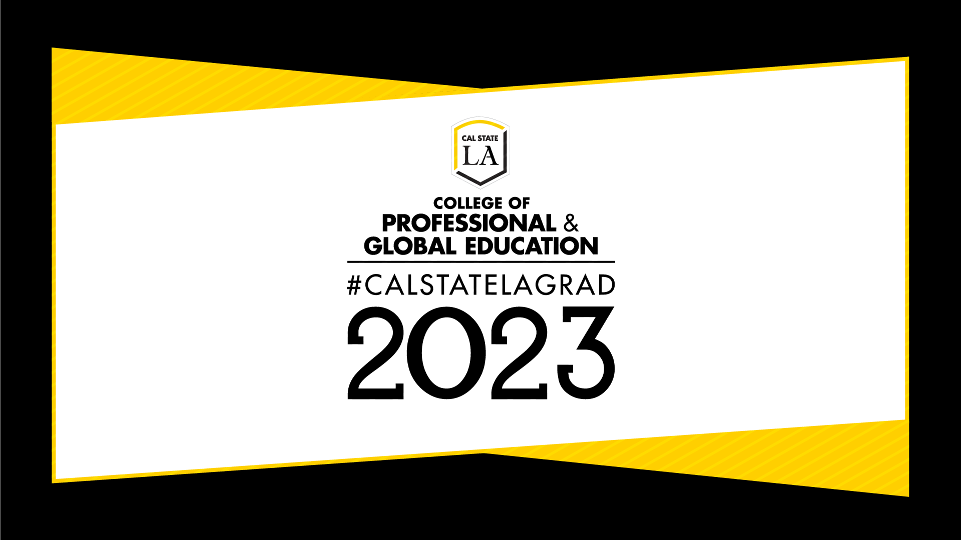 #CALSTATELAGRAD 2023 College of Professional and Global Education social media graphic (black)