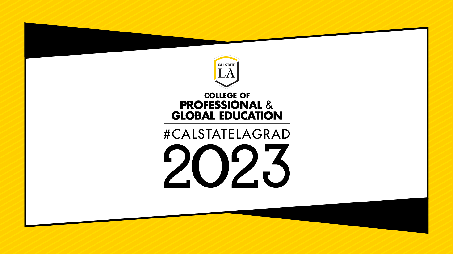 #CALSTATELAGRAD 2023 College of Professional and Global Education social media graphic (gold)
